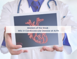 Featured Image Masters of the Week: MSc in Cardiovascular Disease at AUTh
